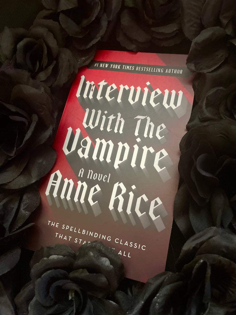 Interview with The Vampire, by Anne Rice