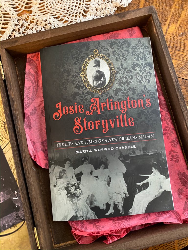 Josie Arlington's Storyville: The Life and Times of a New Orleans Madam