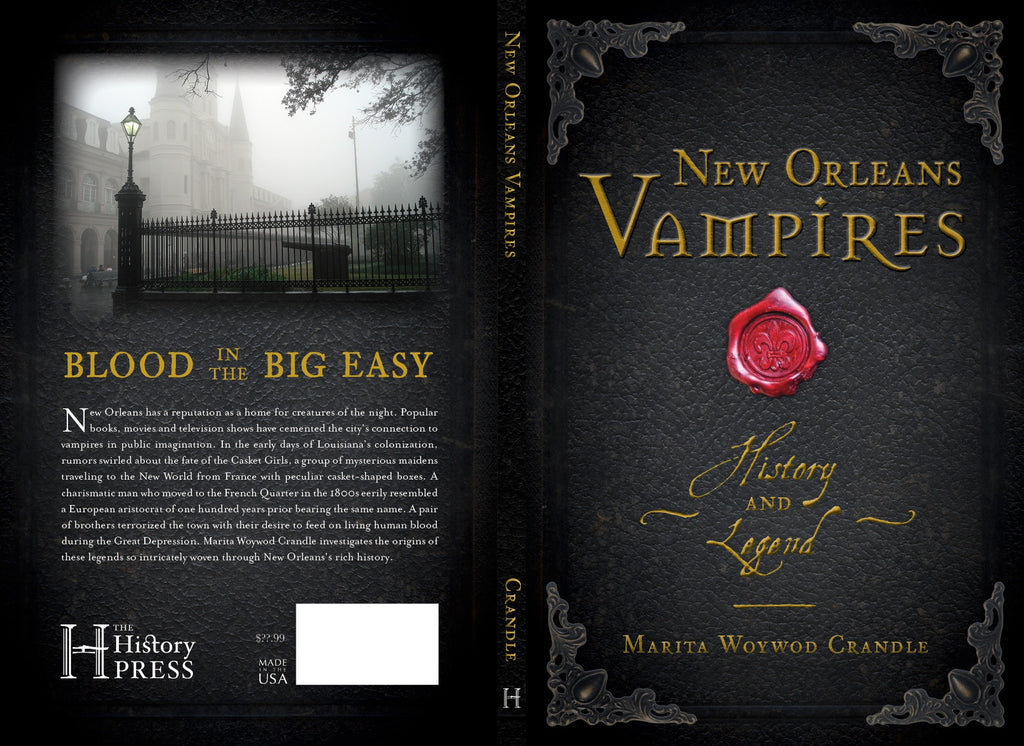New Orleans Vampires - History and Legend by Marita Woywod Crandle