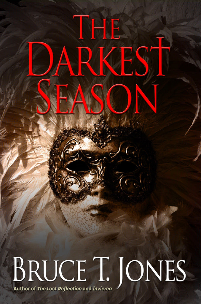 The Darkest Season (A Brian Denman Thriller, Book Three), by Bruce T. Jones
