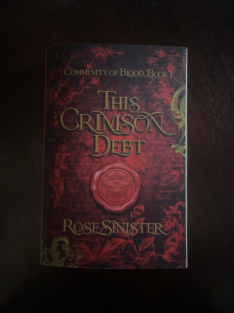 This Crimson Debt, by Rose Sinister