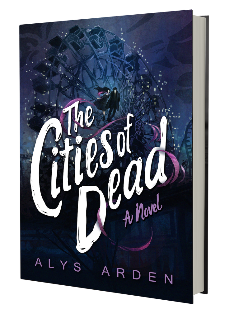 The Cities of Dead (The Casquette Girls Series, Book Three), By Alys Arden
